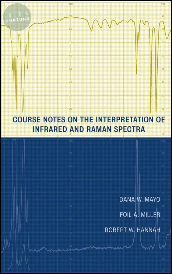Course Notes on the Interpretation of Infrared and Raman Spectra 
