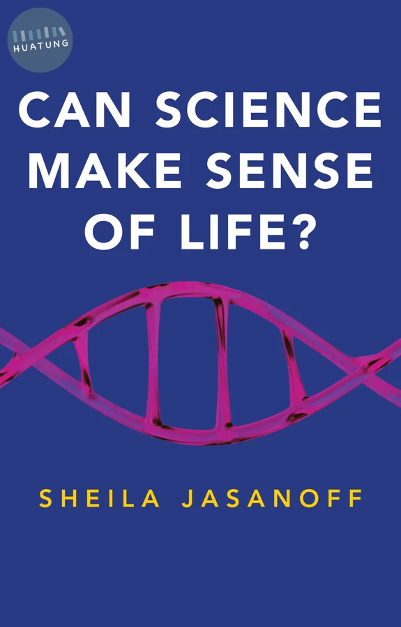 Can Science Make Sense of Life? 