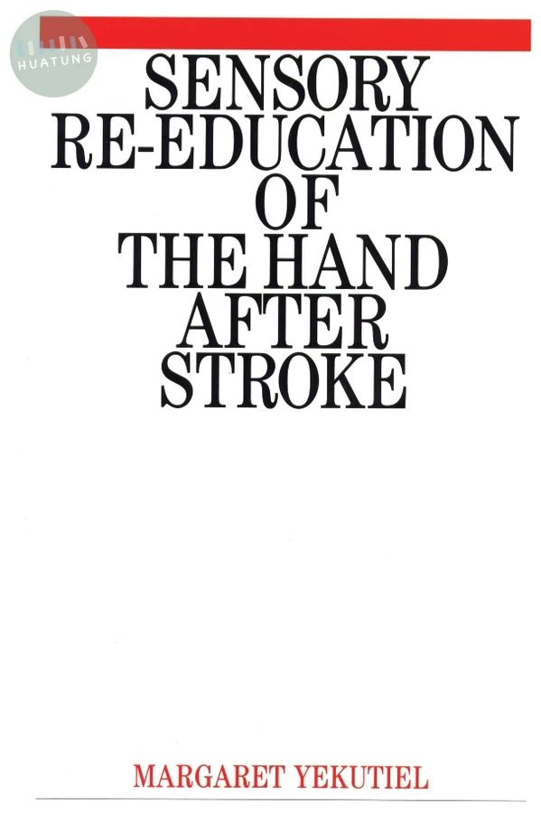Sensory Re-Education of the Hand after Stroke 