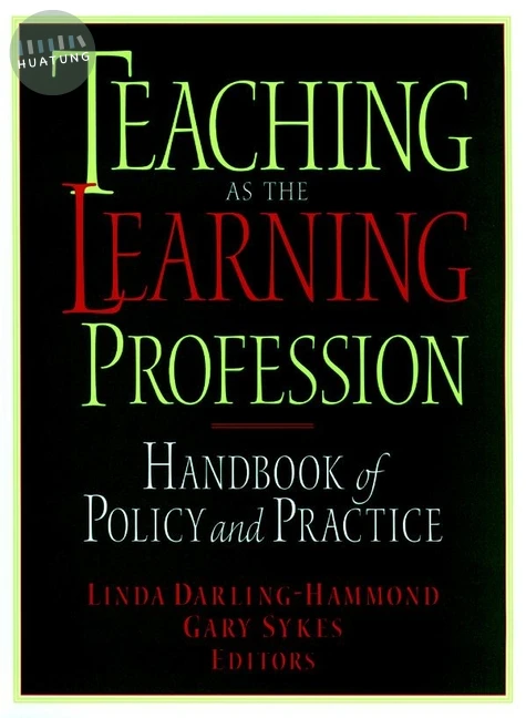 Teaching as the Learning Profession 