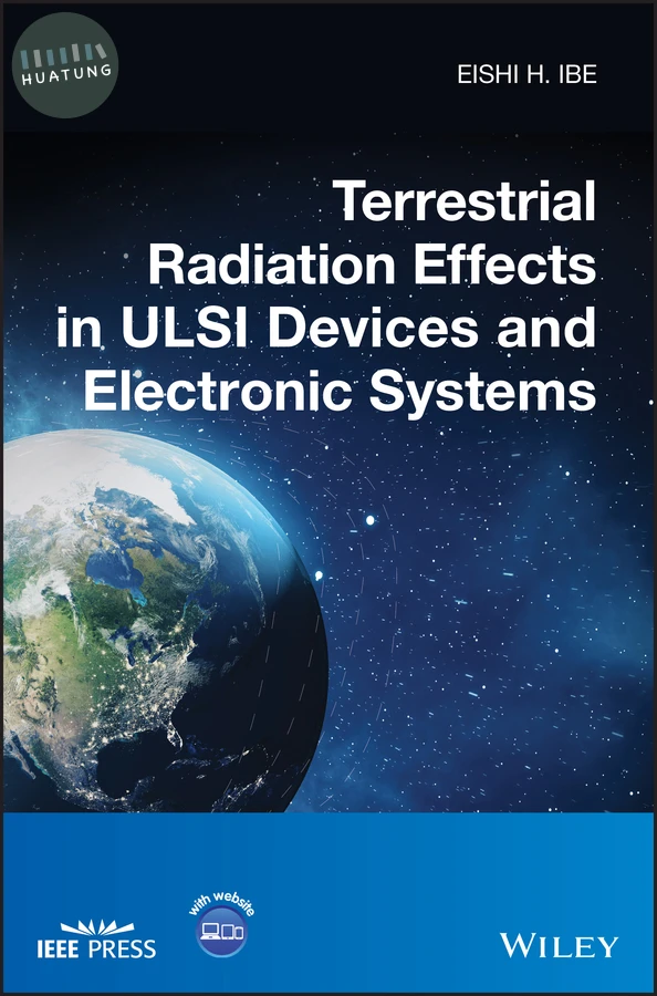 Terrestrial Radiation Effects in ULSI Devices and Electronic Systems 