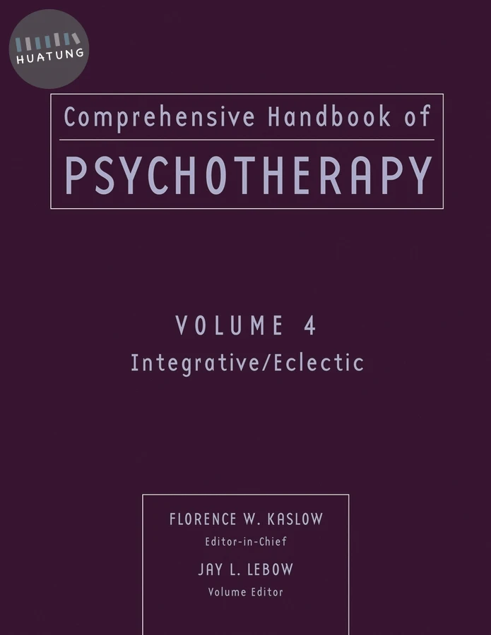 Comprehensive Handbook of Psychotherapy, Integrative / Eclectic 