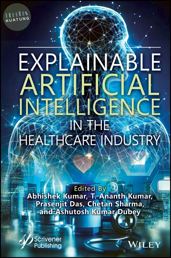 Explainable Artificial Intelligence in the Healthcare Industry 