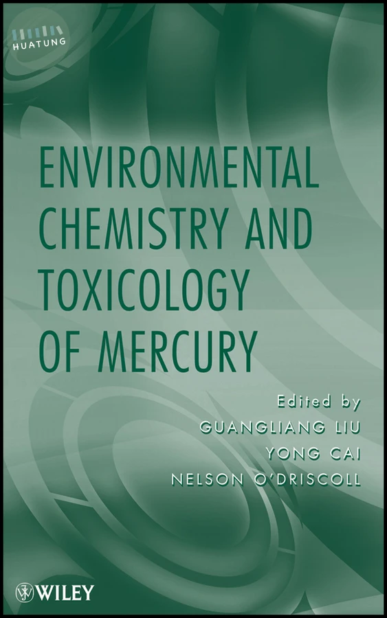 Environmental Chemistry and Toxicology of Mercury 