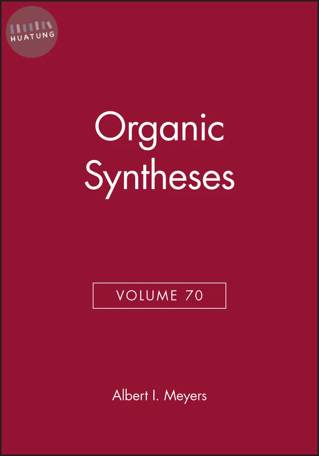 Organic Syntheses, Volume 70 
