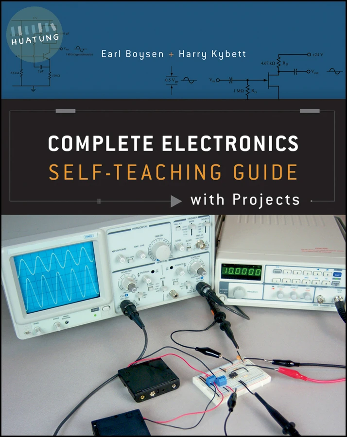 Complete Electronics Self-Teaching Guide with Projects 