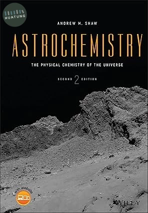 ASTROCHEMISTRY - THE PHYSICAL CHEMISTRY OF THE UNIVERSE (2版)