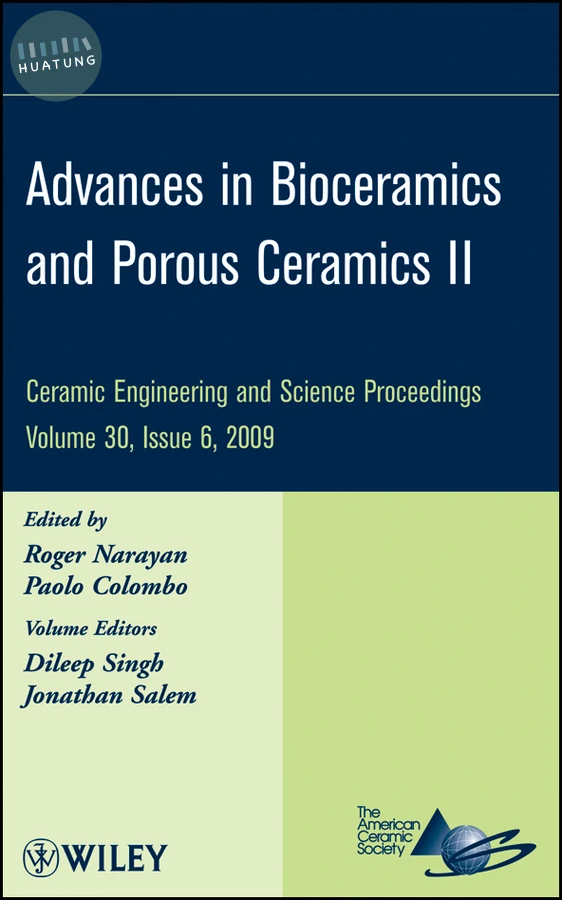 Advances in Bioceramics and Porous Ceramics II, Volume 30, Issue 6 