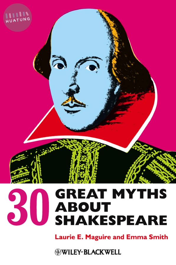 30 Great Myths about Shakespeare 