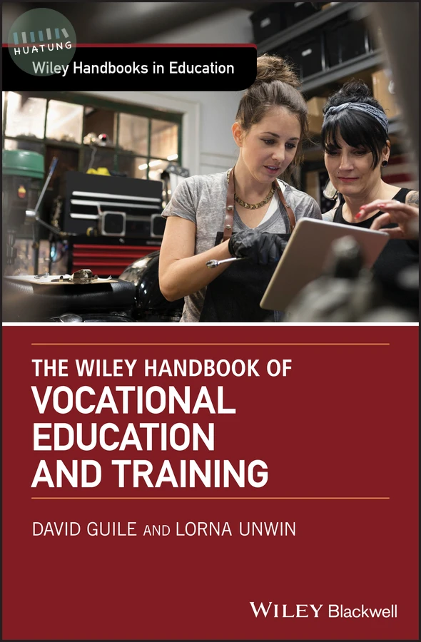 The Wiley Handbook of Vocational Education and Training 
