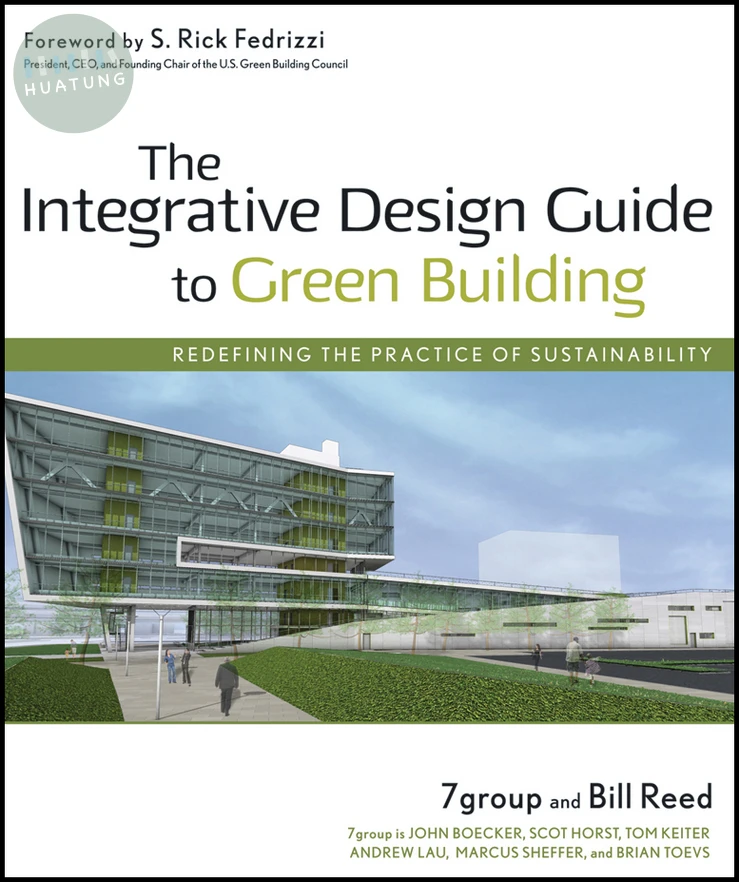 The Integrative Design Guide to Green Building 
