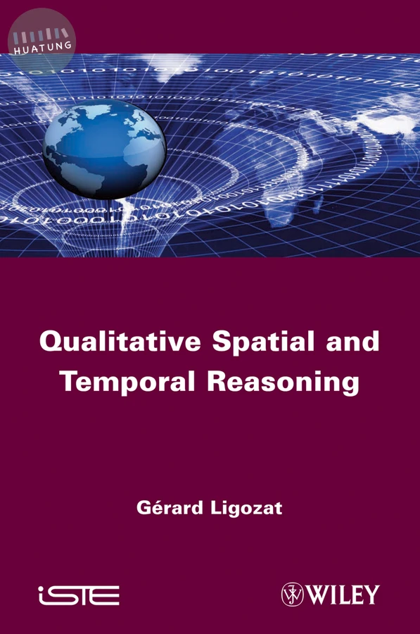 Qualitative Spatial and Temporal Reasoning 
