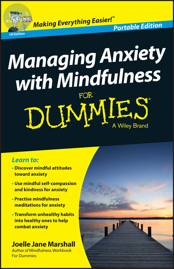 Managing Anxiety with Mindfulness For Dummies 