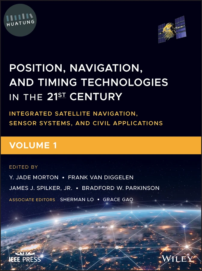 Position, Navigation, and Timing Technologies in the 21st Century 