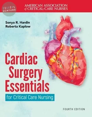 Cardiac Surgery Essentials for Critical Care Nursing (1版)