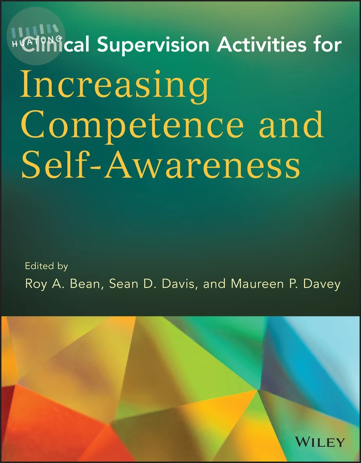 Clinical Supervision Activities for Increasing Competence and Self-Awareness 