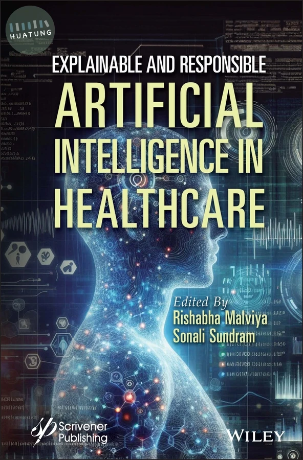 Explainable and Responsible Artificial Intelligence in Healthcare 