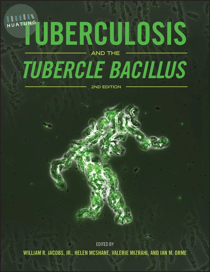 Tuberculosis and the Tubercle Bacillus 