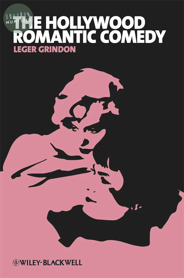 The Hollywood Romantic Comedy 