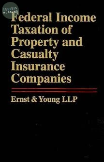 Federal Income Taxation of Property and Casualty Insurance Companies 