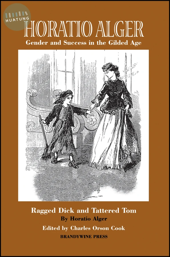 Horatio Alger: Gender and Success in the Gilded Age 
