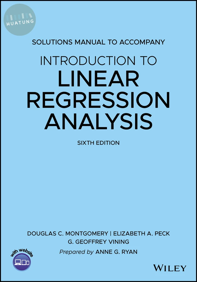 Introduction to Linear Regression Analysis, 6e Solutions Manual 