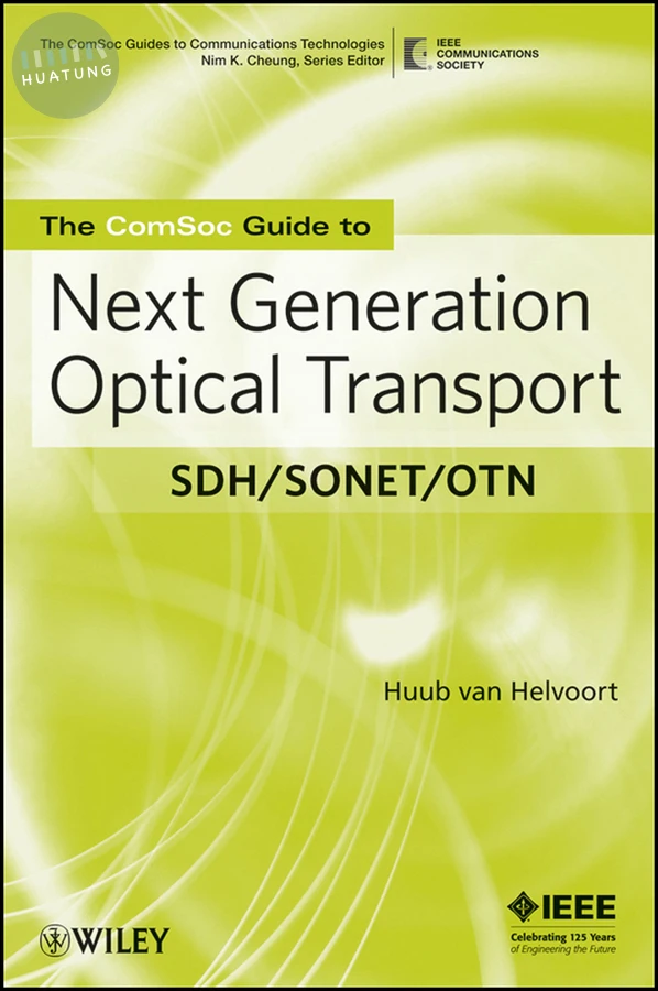 The ComSoc Guide to Next Generation Optical Transport 
