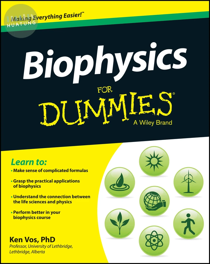 Biophysics For Dummies 