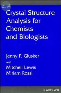 Crystal Structure Analysis for Chemists and Biologists 
