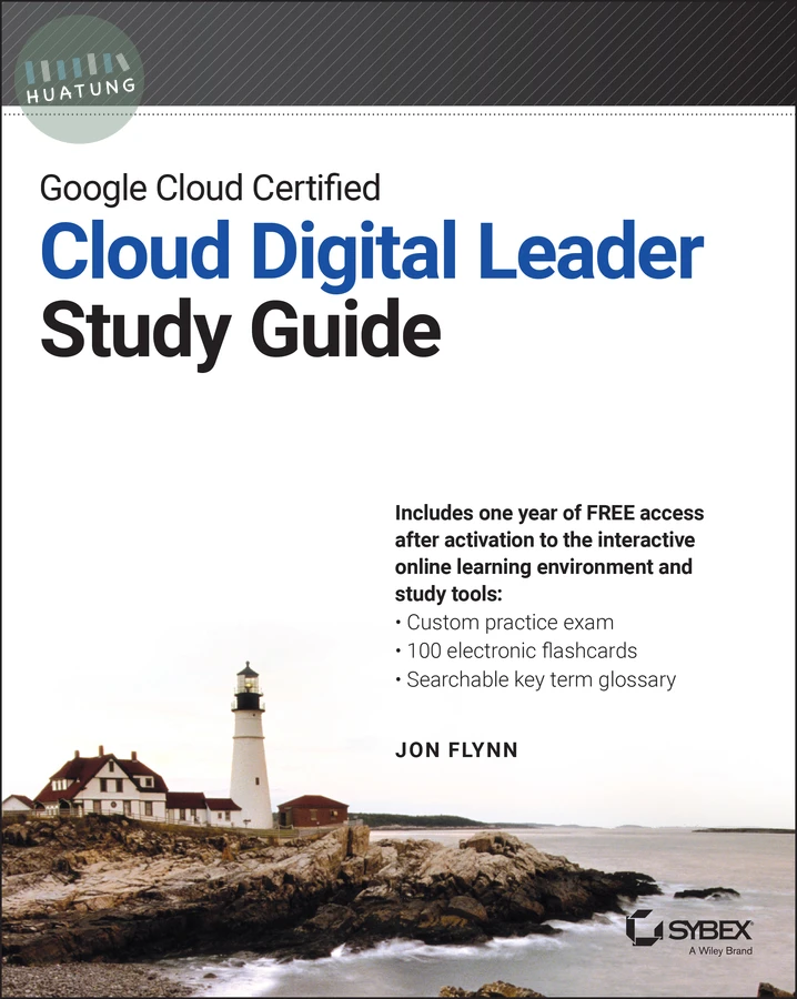 Google Cloud Certified Cloud Digital Leader Study Guide 