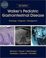 Walker’s Pediatric Gastrointestinal Disease: Physiology, Diagnosis, Management 2Vol. (6版)