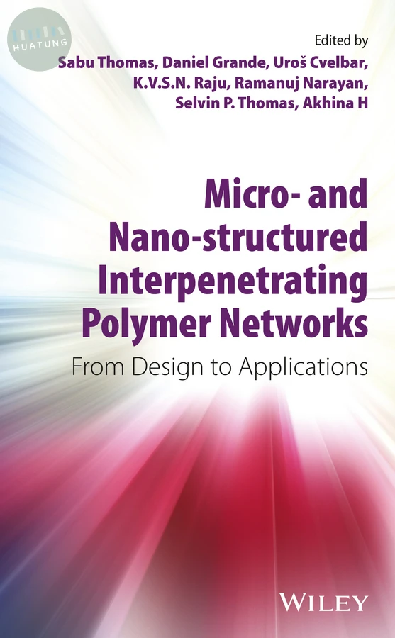 Micro- and Nano-Structured Interpenetrating Polymer Networks 