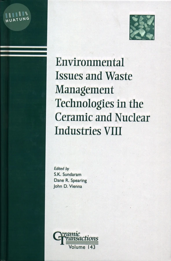 Environmental Issues and Waste Management Technologies in the Ceramic and Nuclear Industries VIII 