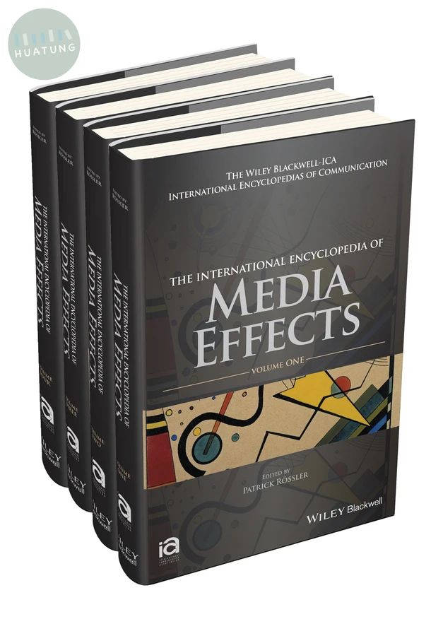 The International Encyclopedia of Media Effects, 4 Volume Set 