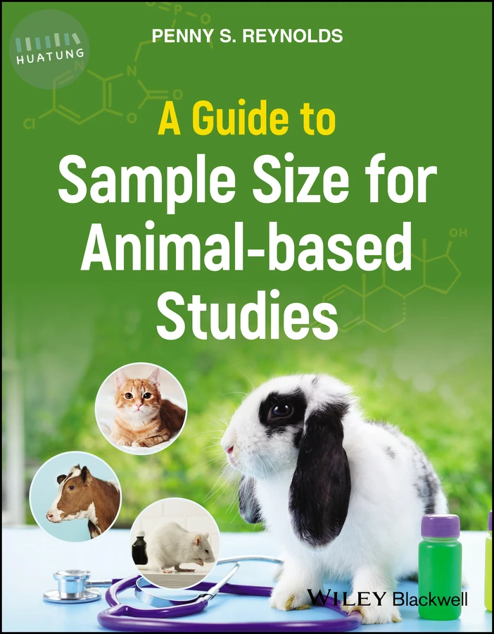 A Guide to Sample Size for Animal-based Studies 