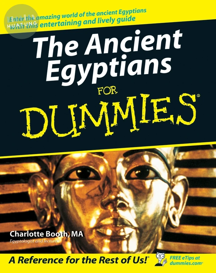 The Ancient Egyptians For Dummies 