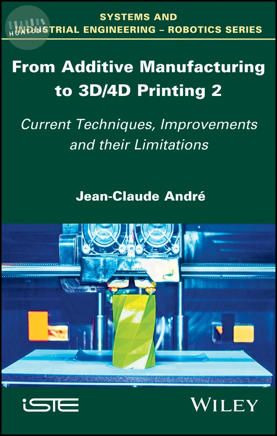 From Additive Manufacturing to 3D/4D Printing 2 