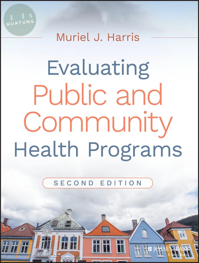 Evaluating Public and Community Health Programs 