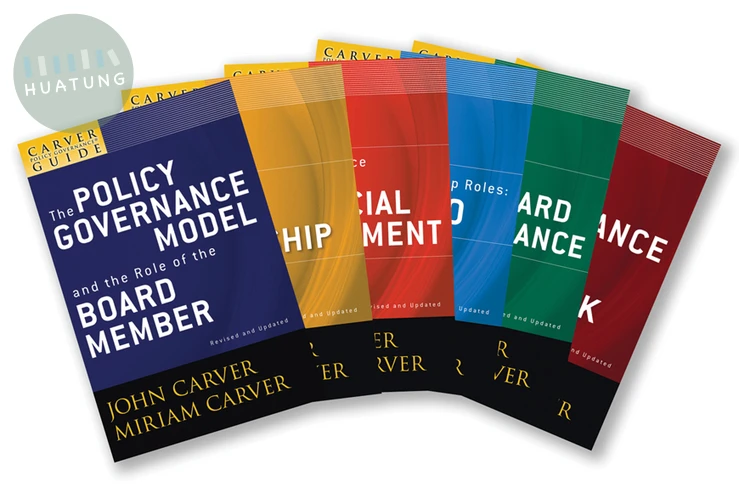 A Carver Policy Governance Guide, The Carver Policy Governance Guide Series on Board Leadership Set 