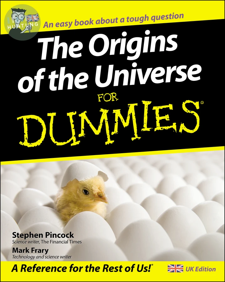 The Origins of the Universe for Dummies 