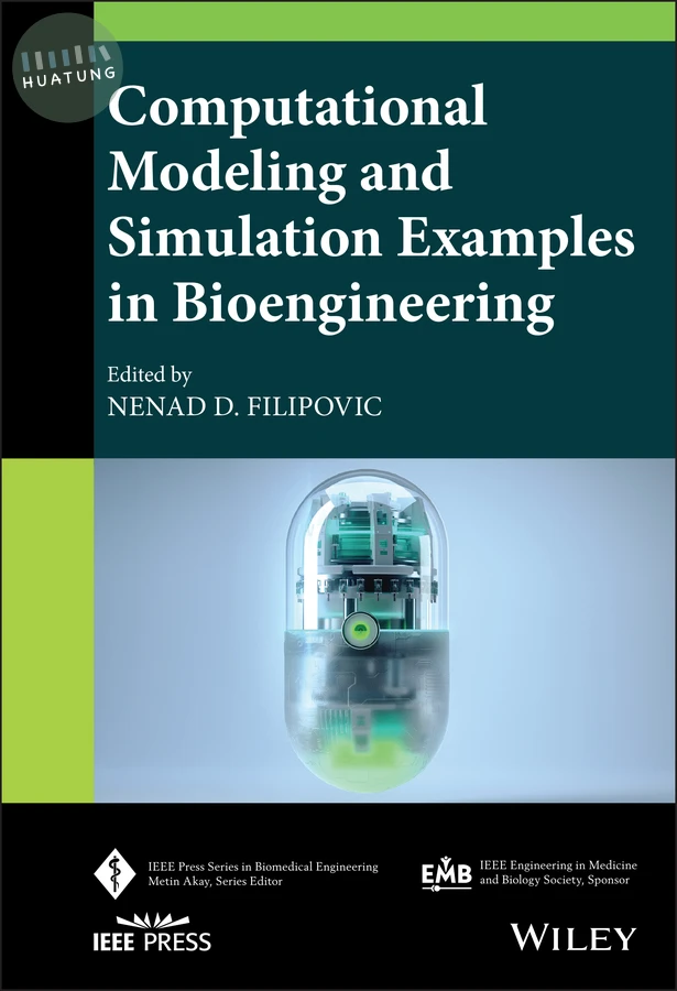 Computational Modeling and Simulation Examples in Bioengineering 