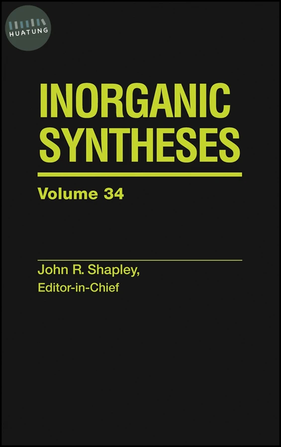 Inorganic Syntheses, Volume 34 
