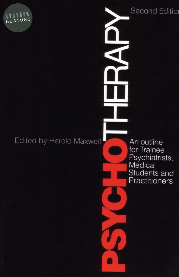 Psychotherapy and Outline for Trainee Psychiatrists, Medical Students and Practitioners 