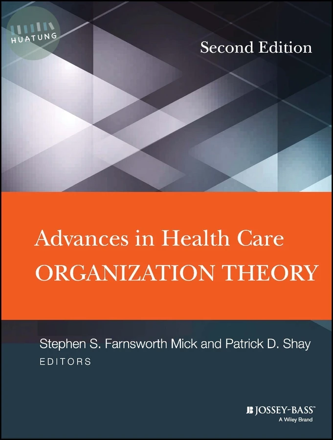 Advances in Health Care Organization Theory 
