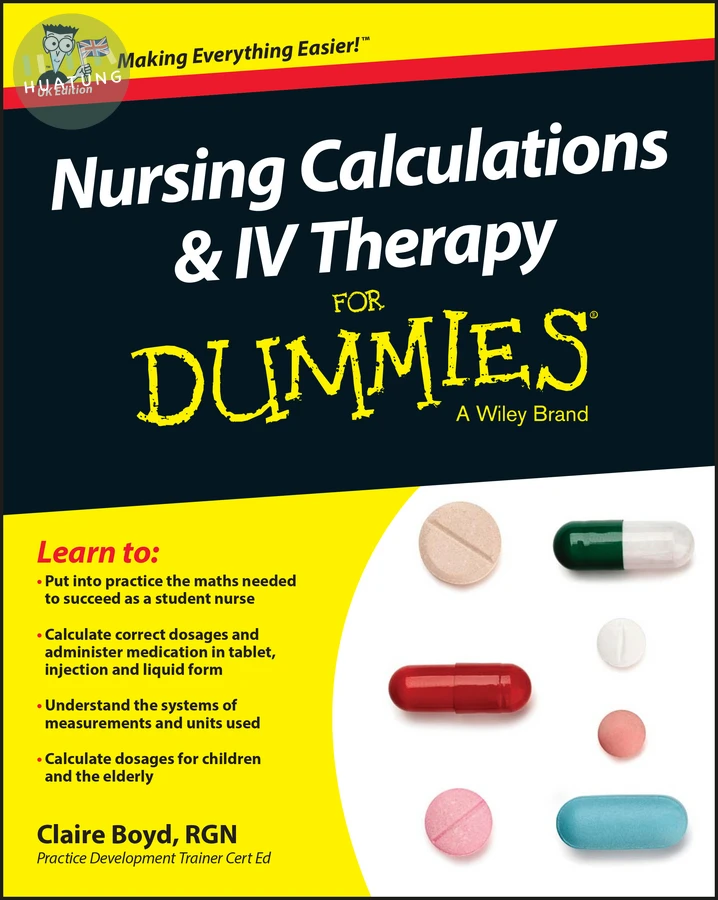 Nursing Calculations and IV Therapy For Dummies, UK Edition 