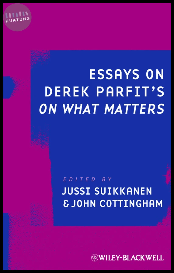 Essays on Derek Parfit's On What Matters 