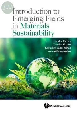 Introduction to Emerging Fields in Materials Sustainability (1版)