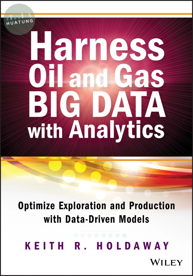 Harness Oil and Gas Big Data with Analytics 