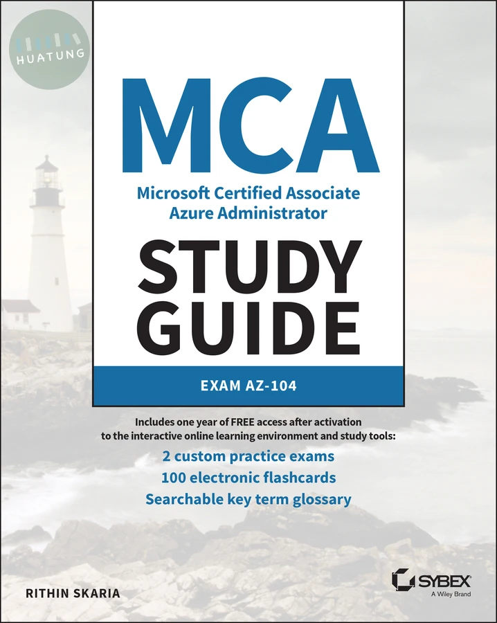 MCA Microsoft Certified Associate Azure Administrator Study Guide 