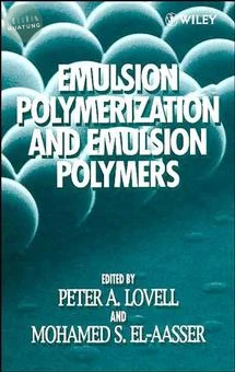 Emulsion Polymerization and Emulsion Polymers 